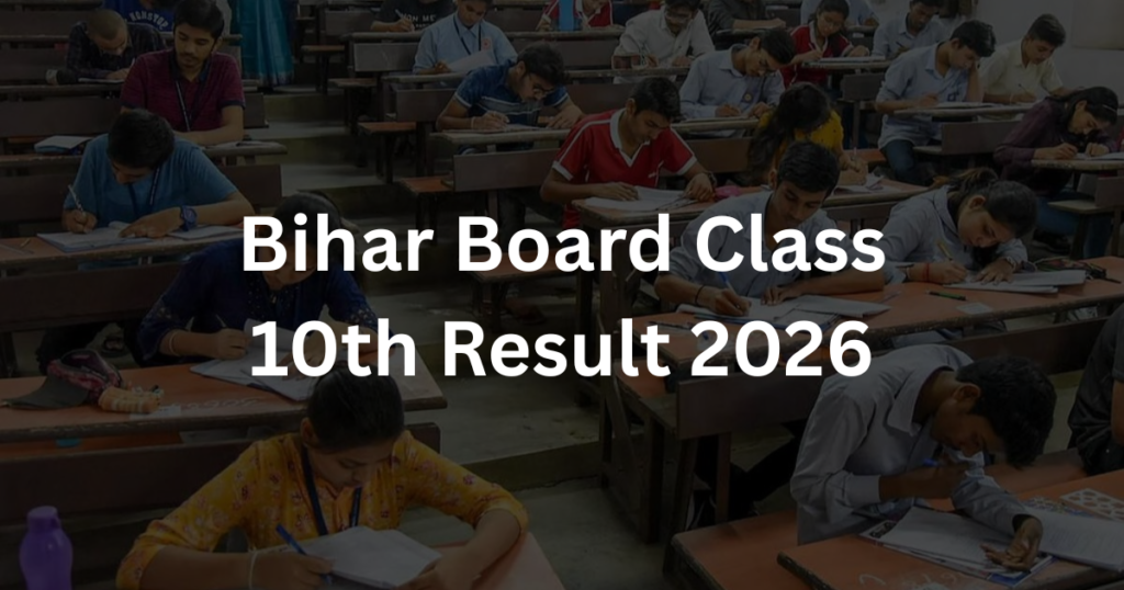 Bihar Board Class 10th Result 2026