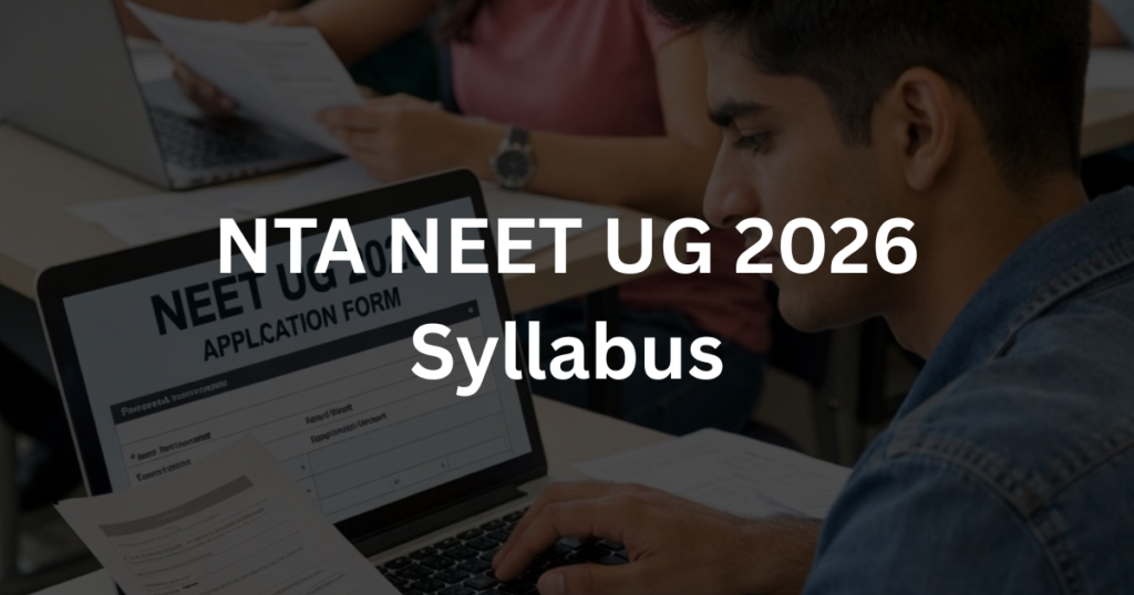NTA NEET UG 2026 Syllabus
