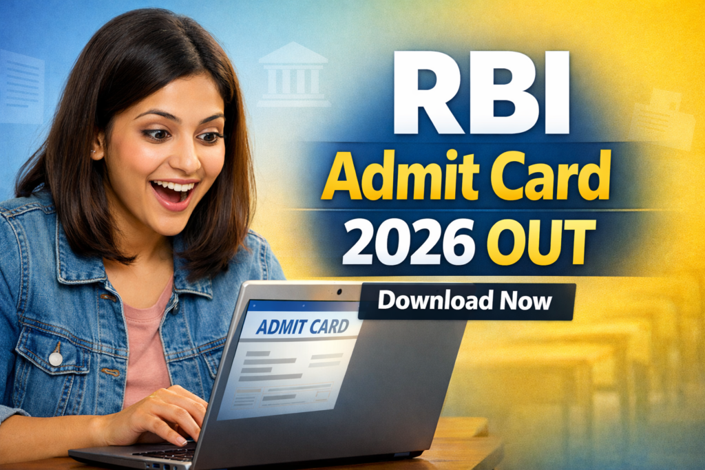 RBI Admit Card 2026 OUT